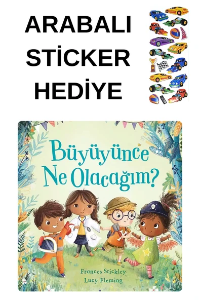ARABALI STİCKER HEDİYELİ - OKUL ÖNCESİ RESİMLİ KİTAPLAR MASAL - BÜYÜYÜNCE NE OLACAĞIM ürün görseli