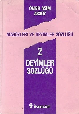 Atasözleri ve Deyimler Sözlüğü 1-2 Cilt Takım Bir Arada Ömer Asım Aksoy İnkılap Kitabevi - Resim 2