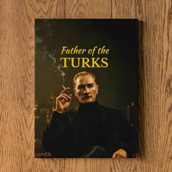 Atatürk Tablosu - The Father of Turks - Türklerin Babası - 2