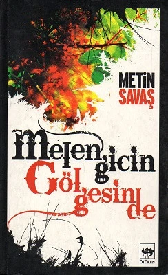 Melengicin Gölgesinde Metin Savaş Ötüken Neşriyat ürün görseli