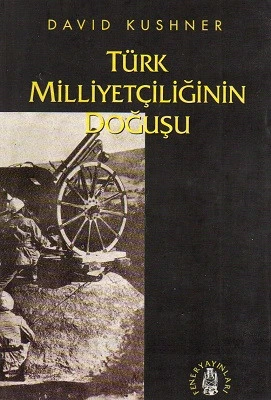 Türk Milliyetçiliğinin Doğuşu (1876 - 1908) David Kushner Fener Yayınları ürün görseli