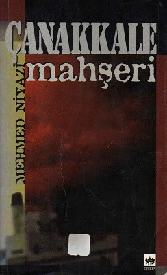 Çanakkale Mahşeri Mehmed Niyazi Ötüken Neşriyat - Resim 2