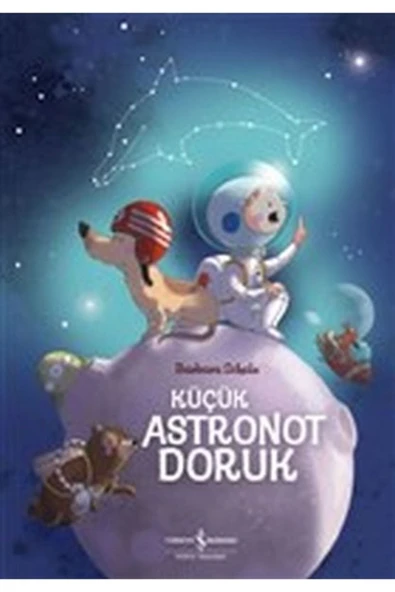 Küçük Astronot Doruk/iş Bankası Kültür Yayınları/barbara Scholz ürün görseli