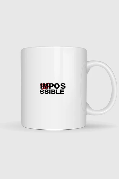 İmpossible - İmkansız Tasarımlı Kupa Bardak ürün görseli