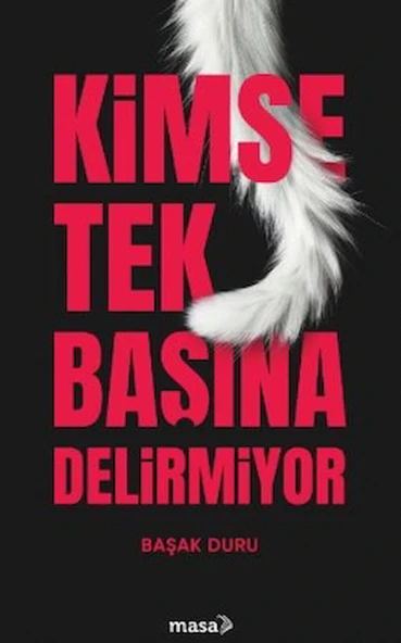 Kimse Tek Başına Delirmiyor / Başak Duru / Masa Kitap / 9786259454276 ürün görseli