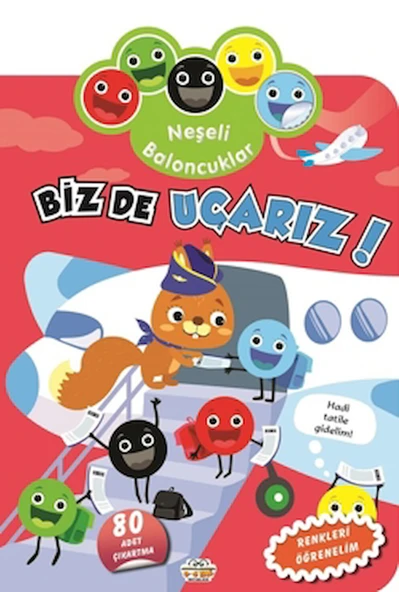 Neşeli Baloncuklar Biz De Uçarız! / Kolektif / 0-6 Yaş Yayınları / 9786256650442 ürün görseli