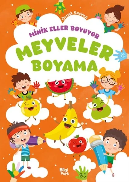 Minik Eller Boyuyor – Meyveler Boyama Kitabı (Örnek Resimli) ürün görseli