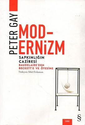 Modernizm Sapkınlığın Cazibesi Peter Gay Everest Yayınları ürün görseli