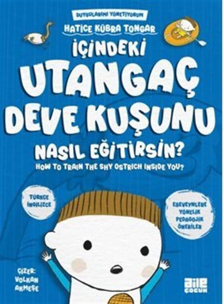 İçindeki Utangaç Deve Kuşunu Nasıl Eğitirsin? ürün görseli