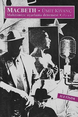 Macbeth Muhitimize Uyarlama Denemesi Ümit Kıvanç İletişim Yayınları ürün görseli