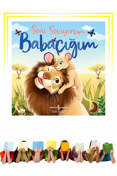 Seni Seviyorum Babacığım  - Okul Öncesi, Çocuk - Resimli Kitaplar ürün görseli