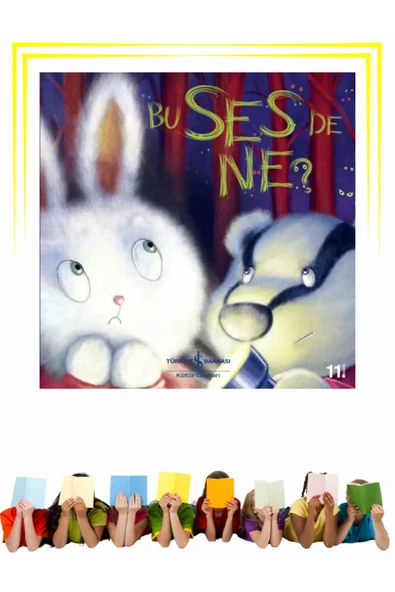 Bu Ses de Ne? - Okul Öncesi, Çocuk - Resimli Kitaplar ürün görseli