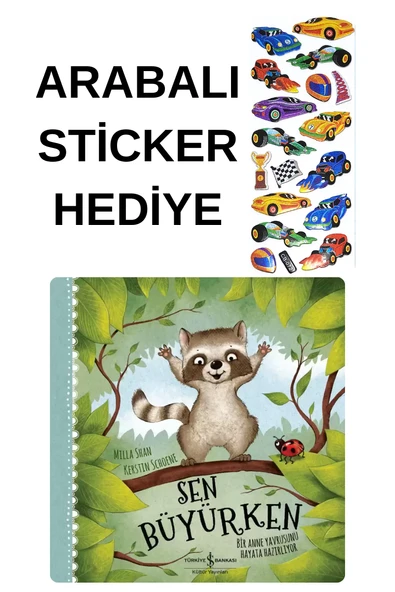 ARABALI STİCKER HEDİYELİ - OKUL ÖNCESİ RESİMLİ KİTAPLAR MASAL - SEN BÜYÜRKEN ürün görseli