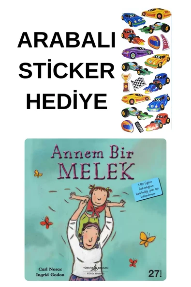 ARABALI STİCKER HEDİYELİ - OKUL ÖNCESİ RESİMLİ KİTAPLAR MASAL - ANNEM BİR MELEK ürün görseli