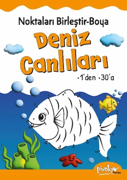 Noktaları Birleştir-Boya Deniz Canlıları-1’den 30’a / Buçe Dayı / Pinokyo Yayınları / 9786259872926 ürün görseli