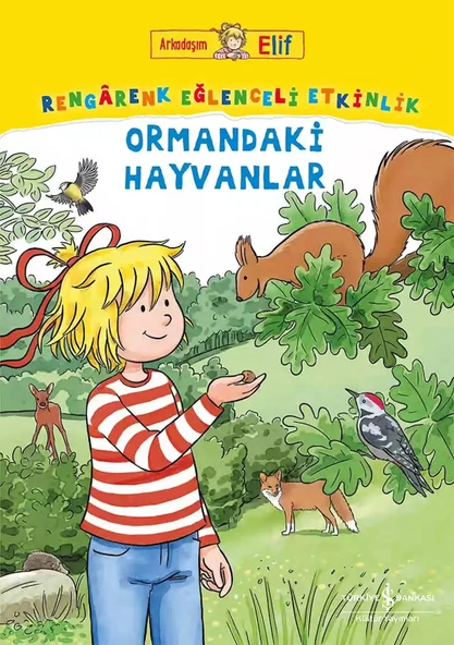 Arkadaşım Elif - Rengarenk Eğlenceli Etkinlik Ormandaki Hayvanlar / 9786254296062 ürün görseli