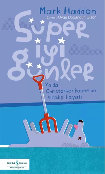 Süper İyi Günler / Mark Haddon / İş Bankası Kültür Yayınları / 9786254296253 ürün görseli