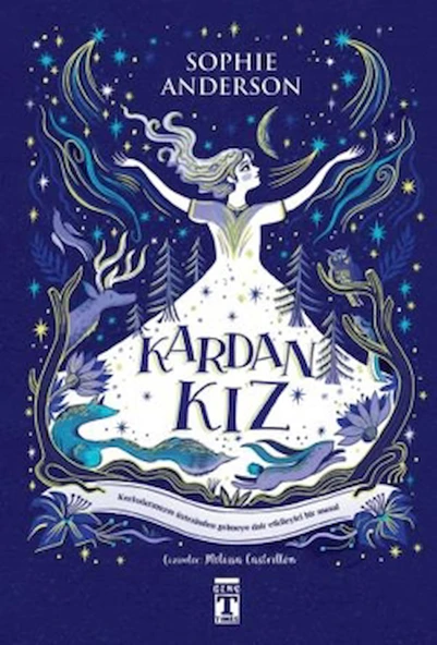 Kardan Kız / Sophie Anderson / Timaş Yayınları / 9786259892733 ürün görseli