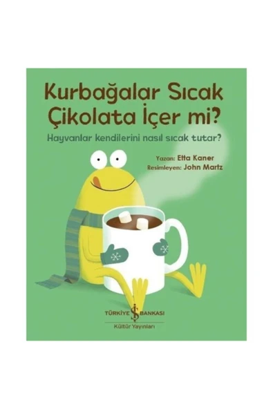 Kurbağalar Sıcak Çikolata Içer Mi? _son Baskı _2022 Basım ürün görseli