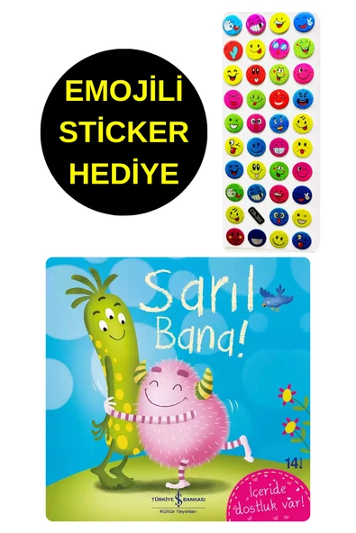 EMOJİLİ  STİCKER HEDİYE  - OKUL ÖNCESİ RESİMLİ KİTAPLAR  - SARIL BANA ! ürün görseli