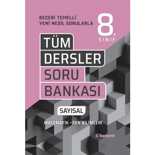 TUDEM 8.SINIF TÜM DERSLER SAYISAL BECERİ TEMELLİ SORU BANKASI ürün görseli