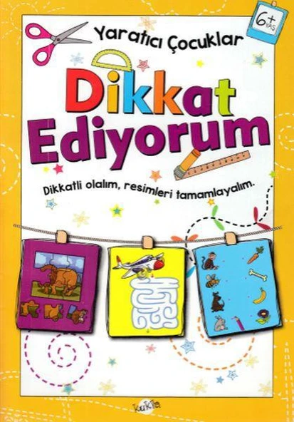 Dikkat Ediyorum 6 Yaş - Yaratıcı Çocuklar ürün görseli