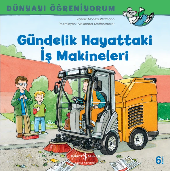 Gündelik Hayattaki İş Makineleri - Dünyayı Öğreniyorum ürün görseli