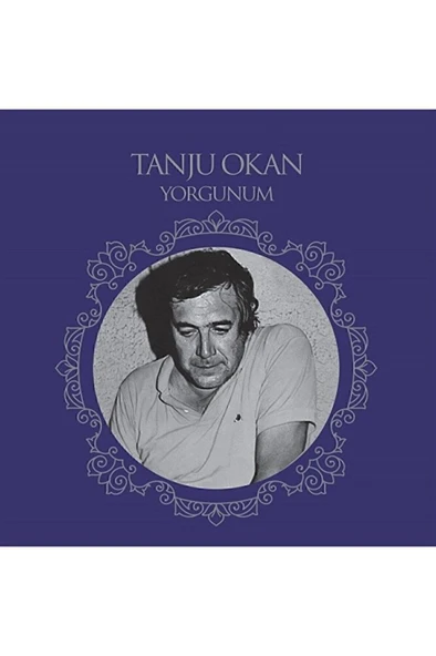 Tanju Okan Yorgunum - Plak