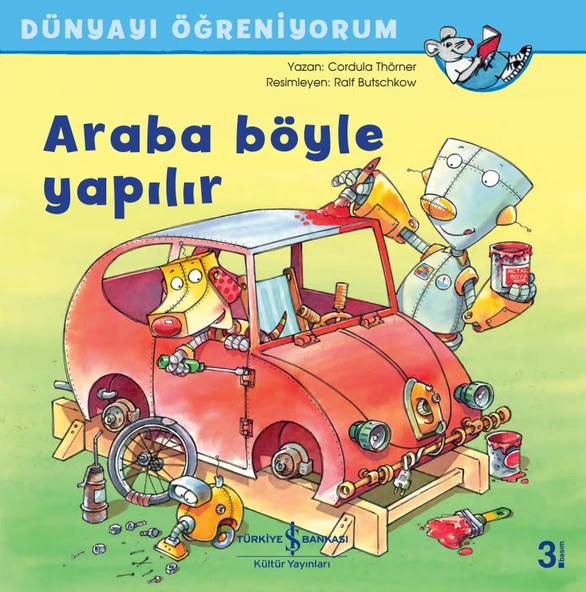 Araba Böyle Yapılır - Dünyayı Öğreniyorum ürün görseli