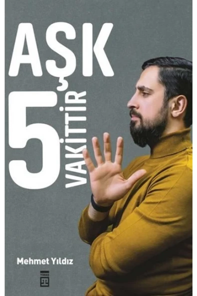 Timaş Yayınları Aşk 5 Vakittir / Mehmet Yıldız ürün görseli 1