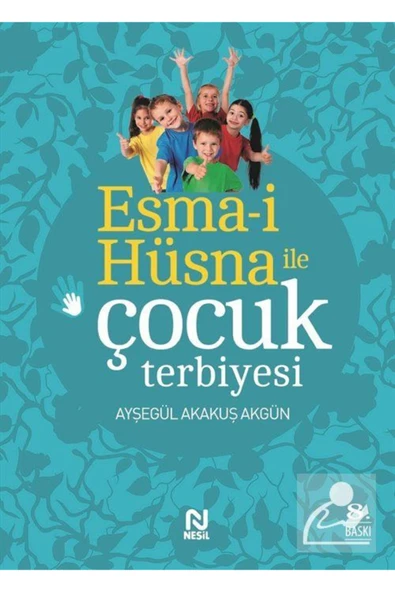 Nesil Yayınları Esma-i Hüsna ile Çocuk Terbiyesi ürün görseli 1