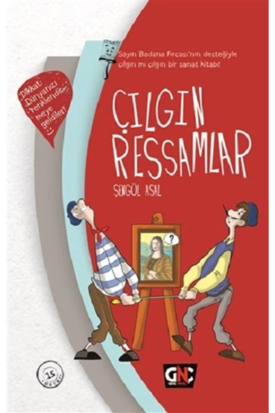 Genç Nesil Çılgın Ressamlar