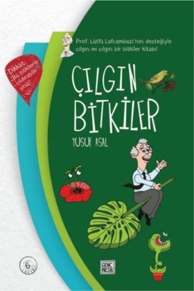 Genç Nesil Çılgın Bitkiler (ciltli) - Yusuf Asal -