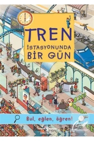 Tren Istasyonunda Bir Gün / Bul, Eğlen, Öğren! ürün görseli