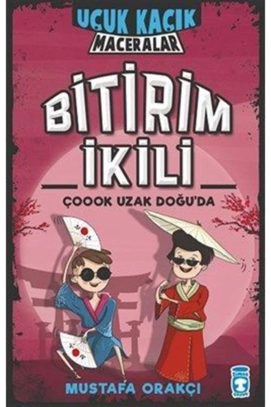 Timaş Yayınları Bitirim Ikili-çoook Uzak Doğuda | Mustafa Orakçı | Inları