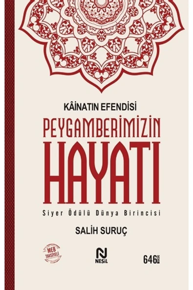 Genç Nesil Kainatın Efendisi Peygamberimizin (a.s.m.) Hayatı (ciltli) Salih Suruç Nesil Yayınları