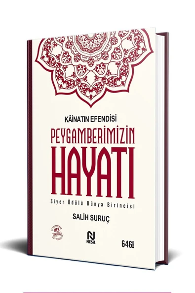Nesil Yayınları Kainatın Efendisi Peygamberimizin Hayatı (Tek Cilt) - Salih Suruç - NESİL YAYINLARI