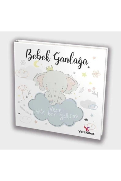 yeti kitap Yenidoğan Bebek Günlüğü Hatıra Defteri - Vee İşte Ben Geldim ürün görseli 1