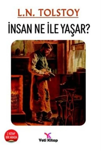 yeti kitap Insan Ne Ile Yaşar? Lev Nikolayeviç Tolstoy ürün görseli 1