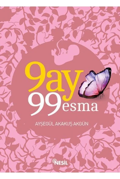 Nesil Yayınları Ayşegül Akakuş Akgün Seti 4 Kitap 9 Ay 99 Dua / Esma - 3