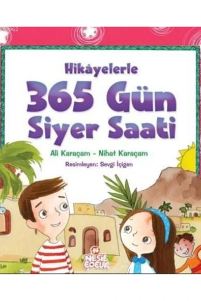 Nesil Yayınları Hikayelerle 365 Gün Siyer Saati (ciltli) _son Baskı _2022 Basım