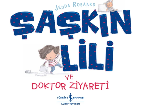 Şaşkın Lili ve Doktor Ziyareti ürün görseli