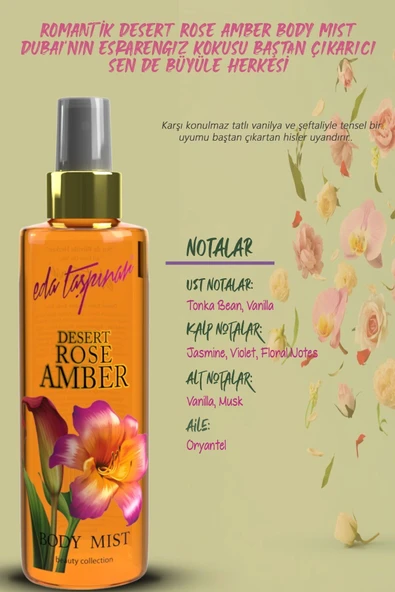 EDA TAŞPINAR DESERT ROSE AMBER BODY MİST - 200 ML - 3