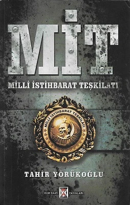 MİT Milli İstihbarat Teşkilatı Tahir Yörükoğlu Kum Saati Yayınları ürün görseli