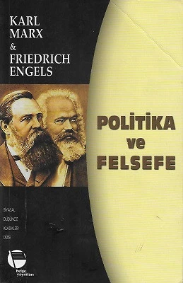 Politika ve Felsefe Siyasal Düşünce Klasikleri Karl Marx Friedrich Engels Belge Yayınları ürün görseli