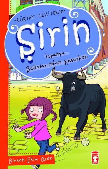 Timaş / Şirin -İspanya Boğalarından Kaçarken ürün görseli