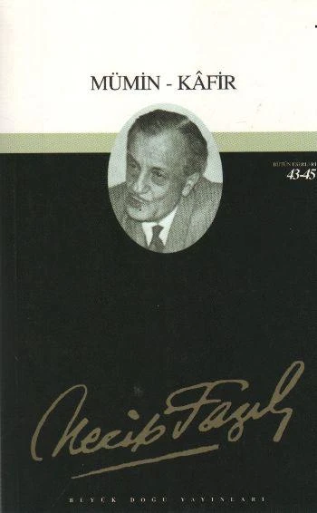 Mümin - Kafir : 37 - Necip Fazıl Bütün Eserleri ürün görseli