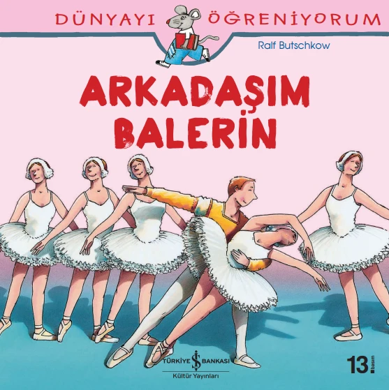 Dünyayı Öğreniyorum - Arkadaşım Balerin ürün görseli