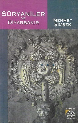Süryaniler ve Diyarbakır Mehmet Şimşek Kent Işıkları Yayınları ürün görseli