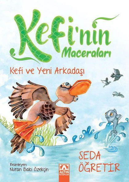 Kefi ve Yeni Arkadaşı - Kefinin Maceraları - Seda Öğretir - Altın Kitaplar ürün görseli